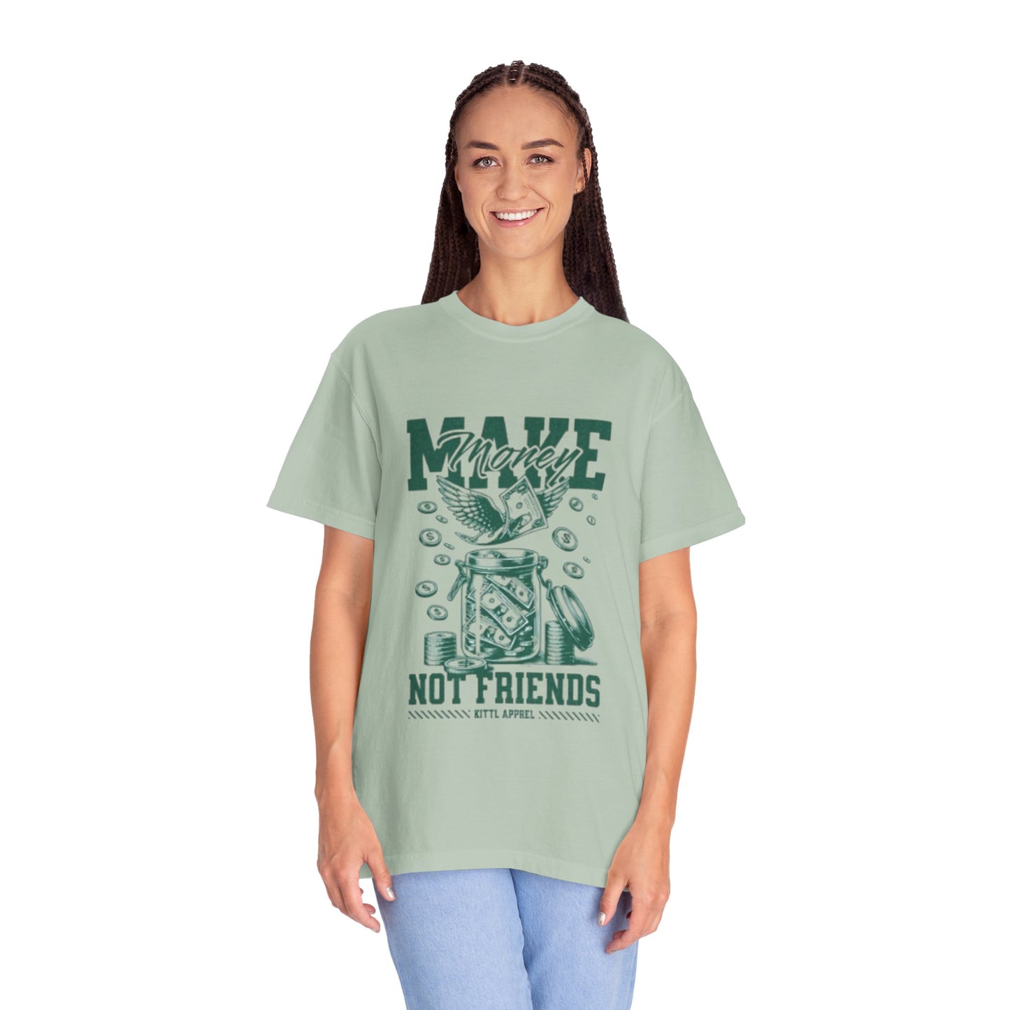 Unisex Garment-Dyed T-Shirt - 'Make Money Not Friends'